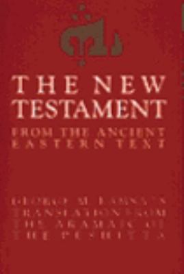 The New Testament from the Ancient Eastern Text... 006064933X Book Cover