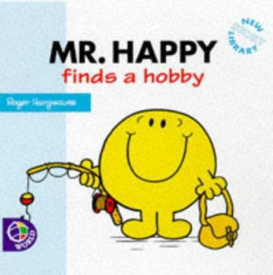 Mr Happy Finds a Hobby (Mr Men Library) 0749833114 Book Cover