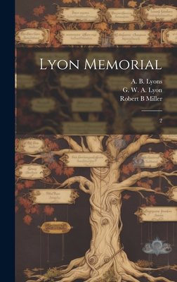 Lyon Memorial: 2 1019589140 Book Cover