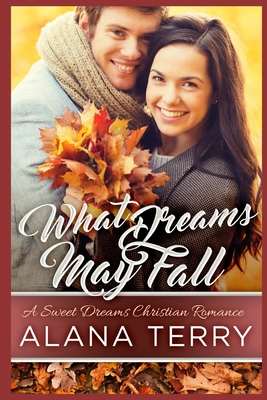 What Dreams May Fall: Large Print 1076509800 Book Cover