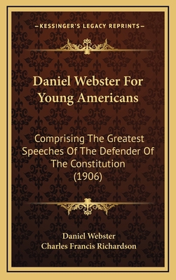 Daniel Webster For Young Americans: Comprising ... 1166649369 Book Cover