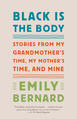 Black Is the Body: Stories from My Grandmother'... 1101972416 Book Cover