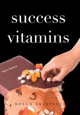 Success Vitamins 1664179569 Book Cover