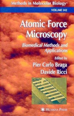 Atomic Force Microscopy: Biomedical Methods and... 1588290948 Book Cover