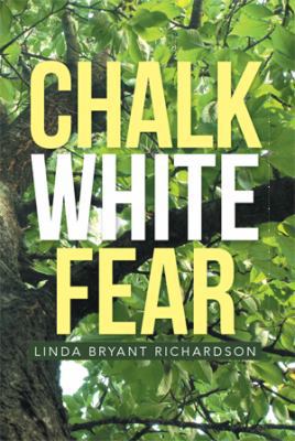 Chalk White Fear 1483684725 Book Cover