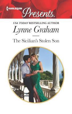 The Sicilian's Stolen Son: Escape to Sicily wit... 0373134231 Book Cover