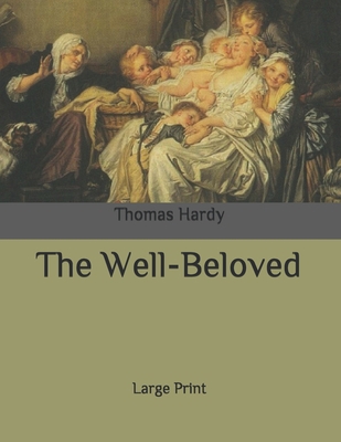 The Well-Beloved: Large Print B08732LCFY Book Cover