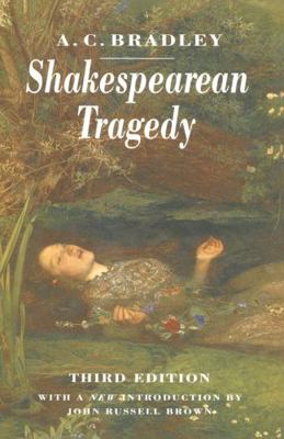 Shakespearean Tragedy: Lectures on Hamlet, Othe... 0333575369 Book Cover