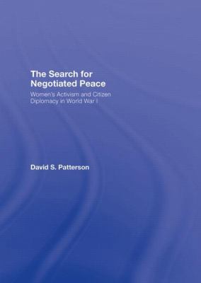 The Search for Negotiated Peace: Women's Activi... 0415961416 Book Cover