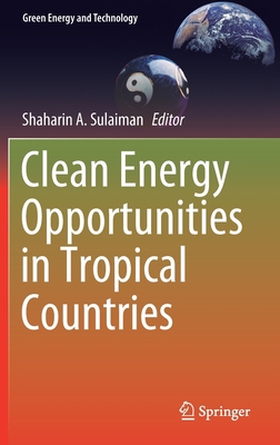 Clean Energy Opportunities in Tropical Countries 9811591393 Book Cover