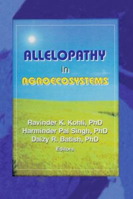 Allelopathy in Agroecosystems 1560220902 Book Cover