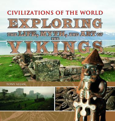 Exploring the Life, Myth, and Art of the Vikings 1448848334 Book Cover