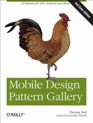Mobile Design Pattern Gallery, Color Edition 1449336442 Book Cover