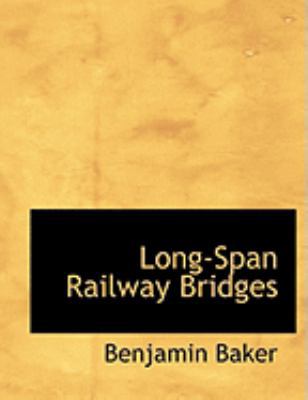 Long-Span Railway Bridges [Large Print] 0554806681 Book Cover