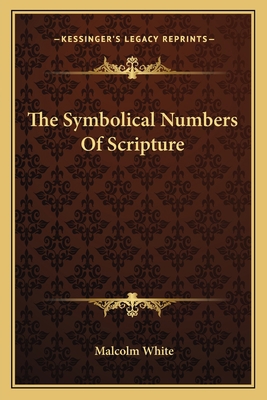 The Symbolical Numbers Of Scripture 1163603392 Book Cover