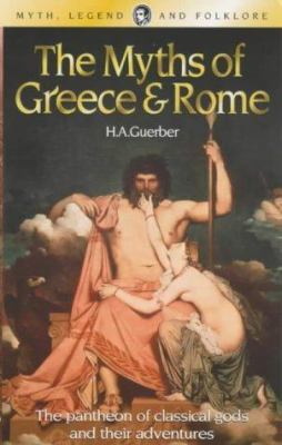 The Myths of Greece & Rome 1840225041 Book Cover