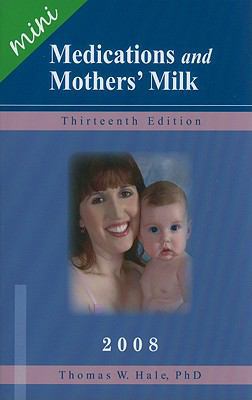 Mini Medications Mother's Milk 0981525792 Book Cover