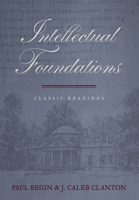 Intellectual Foundations: Classic Reading 1684263875 Book Cover
