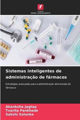 Sistemas inteligentes de administração de fármacos [Portuguese] 6630598377 Book Cover
