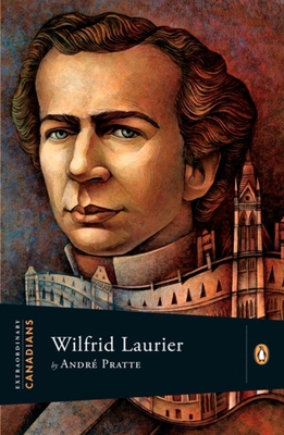 Extraordinary Canadians Wilfrid Laurier 0143170813 Book Cover
