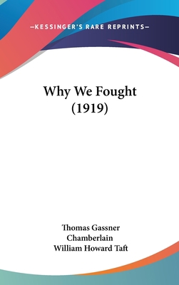 Why We Fought (1919) 1104931494 Book Cover