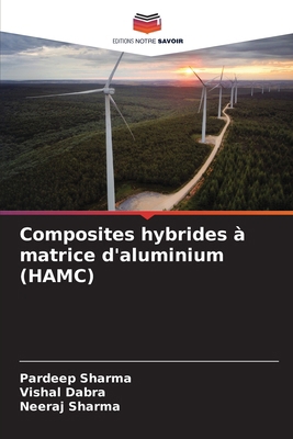 Composites hybrides à matrice d'aluminium (HAMC) [French] 6207973216 Book Cover