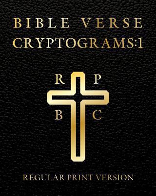 Bible Verse Cryptograms 1: 288 cryptograms for ... 1983644927 Book Cover