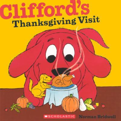 Clifford's Thanksgiving Visit 0606150617 Book Cover