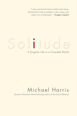 Solitude: A Singular Life in a Crowded World 0385686048 Book Cover