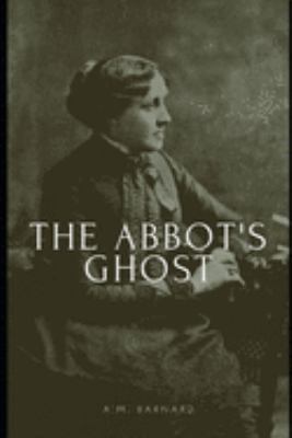 The Abbot's Ghost 1692008447 Book Cover