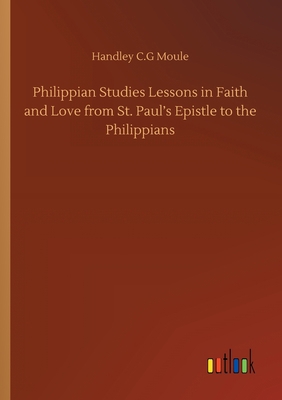 Philippian Studies Lessons in Faith and Love fr... 3752412011 Book Cover