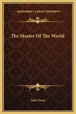 The Master Of The World 1169251749 Book Cover