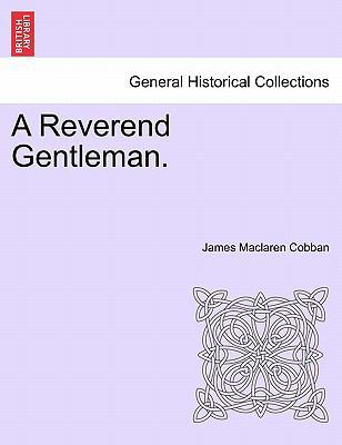 A Reverend Gentleman. 1241202737 Book Cover