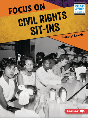 Focus on Civil Rights Sit-Ins 1728462851 Book Cover