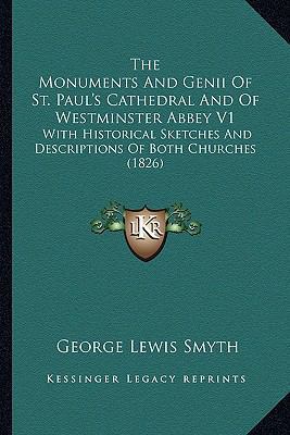 The Monuments And Genii Of St. Paul's Cathedral... 1165133199 Book Cover