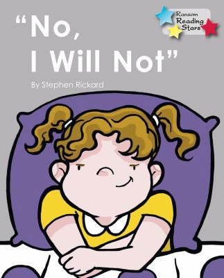 No, I Will Not (Reading Stars) 1781278164 Book Cover