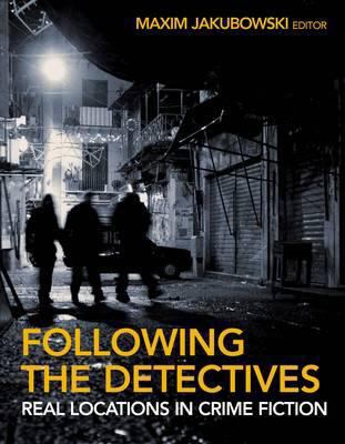 Following the Detectives: Real Locataions in Cr... 1847737013 Book Cover