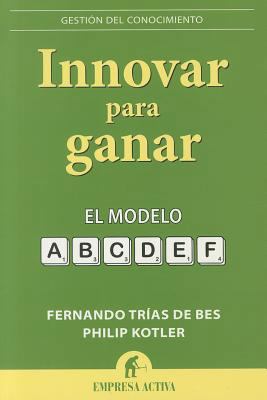 Innovar Para Ganar [Spanish] 8492452749 Book Cover