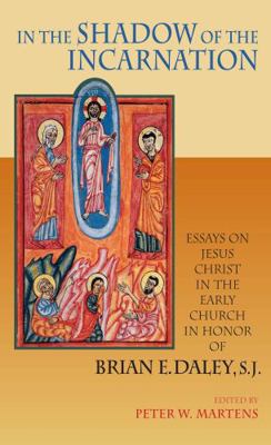 In the Shadow of the Incarnation: Essays on Jes... 0268035113 Book Cover