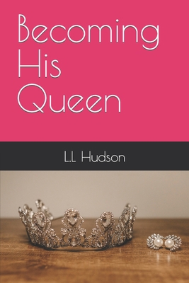 Becoming His Queen            Book Cover