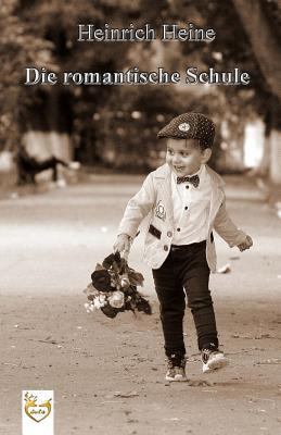 Die romantische Schule [German] 1540417670 Book Cover