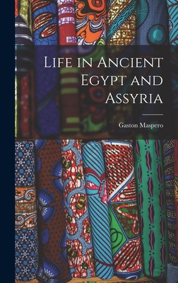 Life in Ancient Egypt and Assyria 1017123462 Book Cover