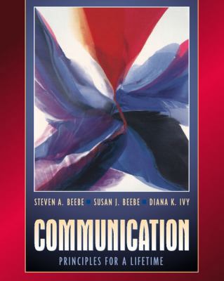 Communication: Principles for a Lifetime 0205322875 Book Cover