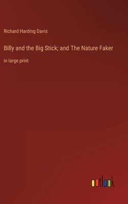 Billy and the Big Stick; and The Nature Faker: ... 3368313398 Book Cover