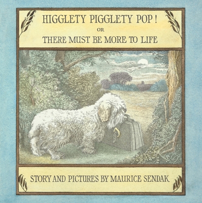Higglety Pigglety Pop! or There Must Be More to... 0063426943 Book Cover
