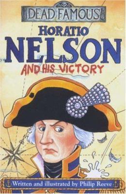 Horatio Nelson and His Victory 0439999502 Book Cover