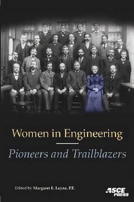 Women in Engineering: Pioneers and Trailblazers 0784409803 Book Cover