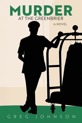 Murder at The Greenbrier B0GJ6TZGZY Book Cover