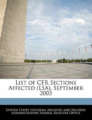 List of Cfr Sections Affected (Lsa), September ... 1240759339 Book Cover
