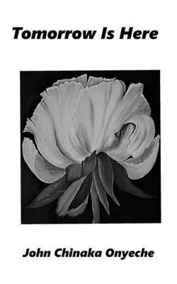 Tomorrow Is Here: Poems B0CM8L7V41 Book Cover